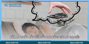 Nằm mơ thấy mất tiền tốt hay xấu